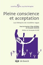 Pleine conscience et Acceptation - De Boeck 2011